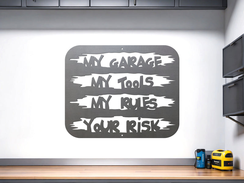 My Tools Your Risk Sign