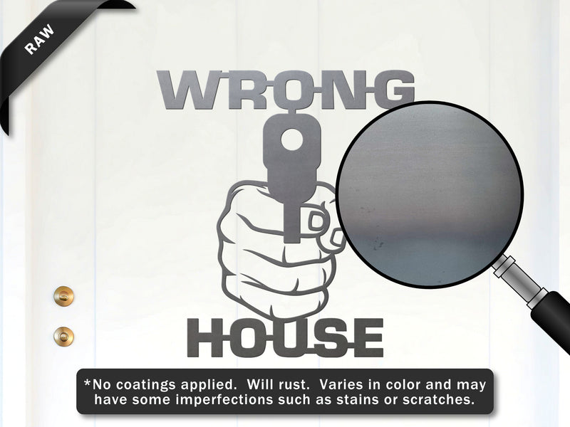 WRONG HOUSE