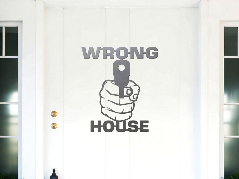 WRONG HOUSE