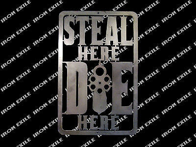 Steal Here Die Here