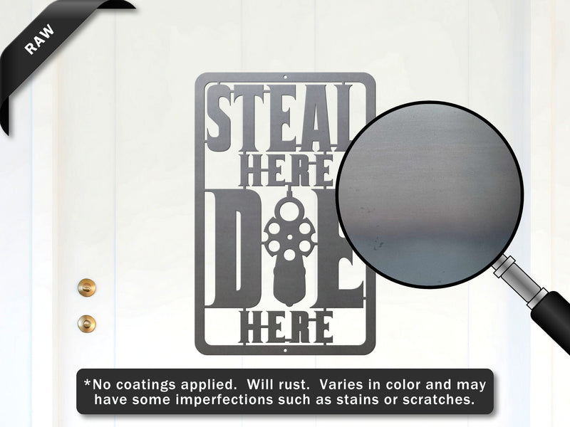 Steal Here Die Here